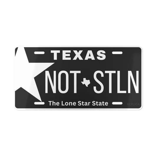 Texas Style "NOT STLN" Vanity License Plate
