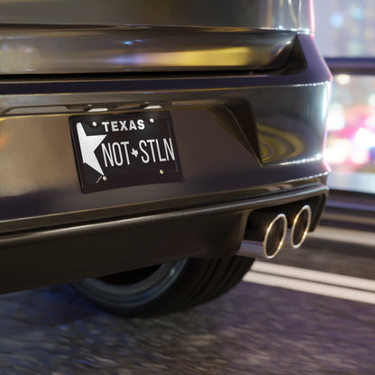 Texas Style "NOT STLN" Vanity License Plate