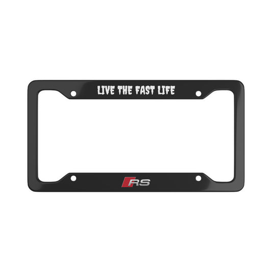 Audi RS "LIVE THE FAST LIFE" License Plate Cover