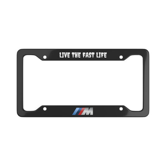 BMW M Series "LIFE THE FAST LIFE" License Plate Cover