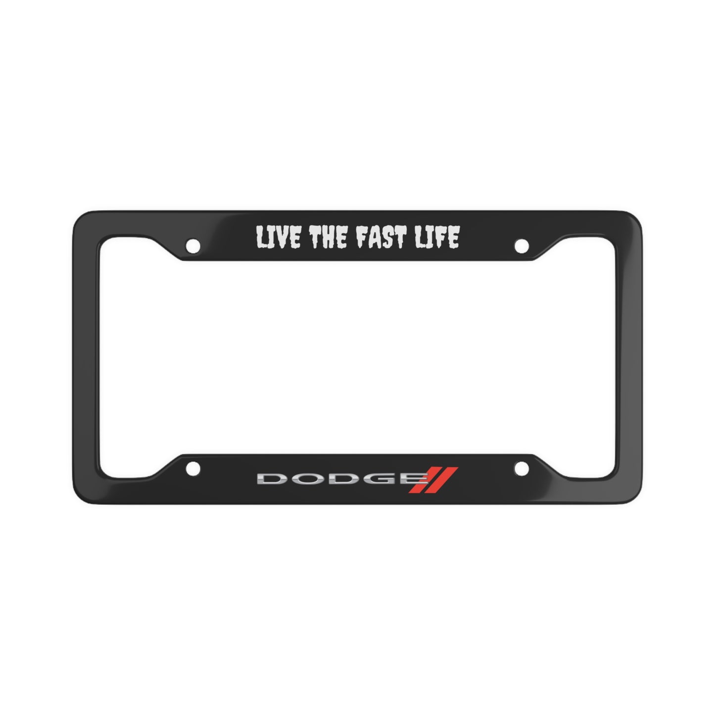 Dodge "LIVE THE FAST LIFE" License Plate Cover