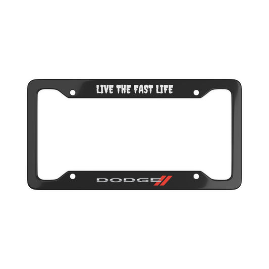 Dodge "LIVE THE FAST LIFE" License Plate Cover